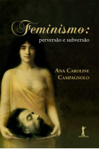 Feminismo: perversão e subversão